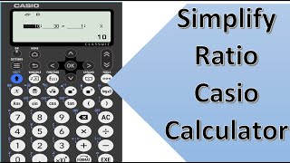 how to simplify ratios using casio calculator fx83GT CW [upl. by Lap]