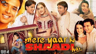 Mere Yaar Ki Shaadi Hai Full Movie  Uday Chopra  Bipasha Basu  Tulip Joshi  Review amp Facts HD [upl. by Gnuh931]