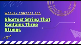 Shortest String That Contains Three Strings [upl. by Blodgett876]