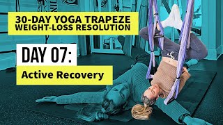 Day 7 Low to the Ground Active Recovery  30Day Yoga Trapeze Challenge [upl. by Dyanne977]