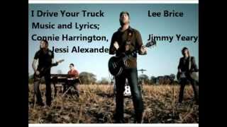 I Drive Your Truck Lee Brice Lyrics Video [upl. by Ardekan299]