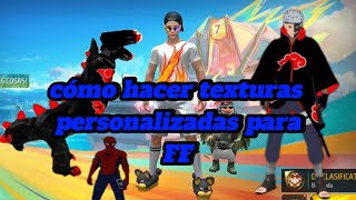 COMO HACER TEXTURAS PERSONALIZADAS PARA FREE FIRE🔥🤑 EL MEJOR TUTORIAL [upl. by Akcinat]