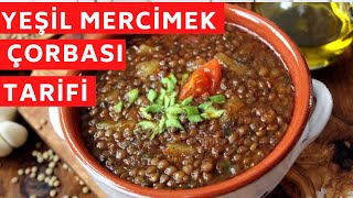 YEŞİL MERCİMEK ÇORBASI TARİFİ  YEŞİL MERCİMEK ÇORBASI NASIL YAPILIR [upl. by Aerdnaid]