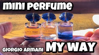 Giorgio Armani My Way miniature fragrance  mini perfume  eau de parfum edp intense parfum [upl. by Stu]