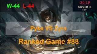 Ranked Game 88  Pyke VS Zyra Support [upl. by Loss678]