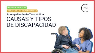 Acompañamiento Terapéutico Causas y tipos de discapacidad  Comunidad PSI [upl. by Petersen]