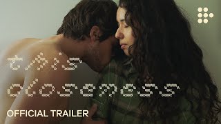 THIS CLOSENESS  Official Trailer  Handpicked by MUBI [upl. by Rabush]