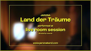 JARONA  Land der Träume Live Room Session [upl. by Tynan]