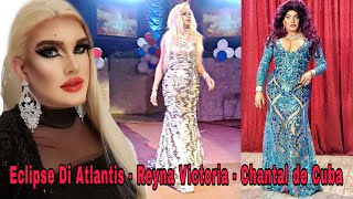 Show de Transformistas en Varadero Cuba  Chantal De Cuba  Eclipse Di Atlantis  Reyna Victoria ✨ [upl. by Phina403]