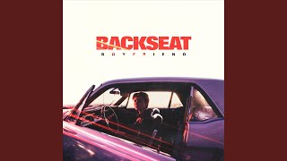 Backseat Boyfriend [upl. by Avra]