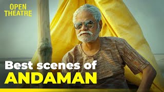 5 Best Scenes from Andaman  Open Theatre  Movie in Description [upl. by Sluiter666]