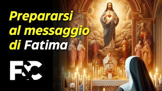 La preparazione al messaggio di Fatima [upl. by Nomrah]