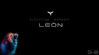 LEÓN  LION Elevation Worship Letra [upl. by Sherard856]