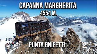 CAPANNA MARGHERITA 4554M  PUNTA GNIFETTI  MONTE ROSA🏔️ [upl. by Einnel]