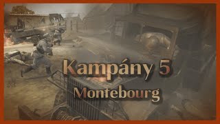 Kampány 5 Montebourg Expert Nehézségen Coh 1 [upl. by Zapot]