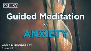 Guided Meditation for Anxiety  The Hourglass [upl. by Onitnas488]