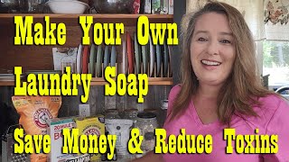 Make Your Own Laundry Soap  Save Money amp Reduce Toxins [upl. by Casie]