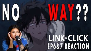 WHAT IS HAPPENING  Link Click Season 2 Episode 6amp7 Reaction [upl. by Myers]