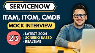 ServiceNow ITOM ITAM CMDB Mock Interview  ServiceNow Interview Questions [upl. by Llehcor]