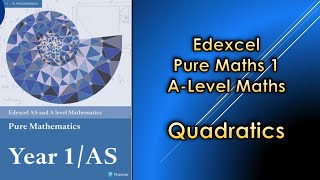 Edexcel A Level Maths Pure 1  Quadratics [upl. by Fawna]