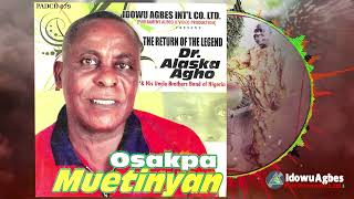 DR ALASKA AGHO ► OSAKPAMUENTINYAN BENIN MUSIC Full Album [upl. by Eehsar]