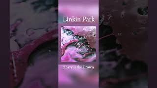 Linkin Park new song  Heavy is the Crown [upl. by Marge]