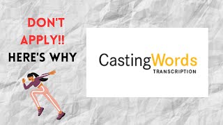 Why You should not Apply To Casting Words As A New Transcriptionist  With Proof [upl. by Gnagflow]