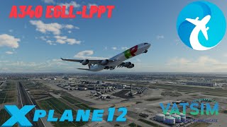 XPlane 12  Toliss A340  Heathrow  Lisbon  Live on vatsim [upl. by Maris]