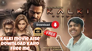 Kalki movie Free me kaise download kare  kalki movie download full Hd 4k  New movie kaise download [upl. by Amias315]