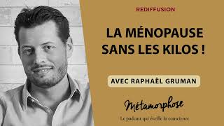 La ménopause sans les kilos   Raphaël Gruman avec BestOf REDIFF [upl. by Shapiro415]