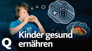 Warum gesunde Ernährung für Kinder so wichtig ist  Quarks [upl. by Rebecca469]