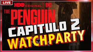 🔴THE PENGUIN CAPITULO 2 EN VIVO  WATCHPARTY quotEL PINGUINOquot EPISODIO 2 EN VIVO🔥 spinoff THE BATMAN [upl. by Halsted]