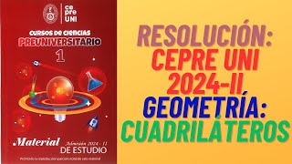 CEPRE UNI 2024II GEOMETRÍA Cuadriláteros [upl. by Beaufert773]