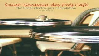 Saint Germain  Café del Mar  The finest electro jazz compilation  Funk 4 Sale  Ocean Games [upl. by Liam495]