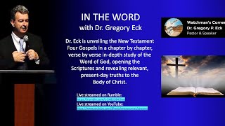 IN THE WORD  with Dr Gregory Eck [upl. by Rorie]