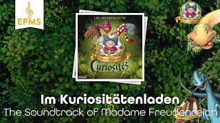 Im Kuriositätenladen  The Soundtrack of Madame Freudenreich Curiosités • EPMS [upl. by Zetrac]