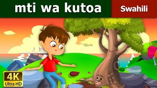 mti wa kutoa  Giving Tree in Swahili  Swahili Fairy Tales [upl. by Jen]