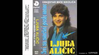 Ljuba Alicic  Neka me pogode gromovi  Audio 1990 [upl. by Quinby67]