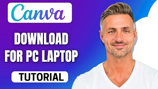 How to Download Canva For Pc and Laptop EASY 2024 [upl. by Luanne867]