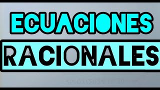 Ecuaciones Racionales [upl. by Johnath191]