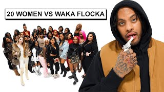 20 WOMEN VS 1 RAPPER WAKA FLOCKA FLAME [upl. by Wainwright633]