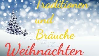 Weihnachten Traditionen und Bräuche [upl. by Natalia]