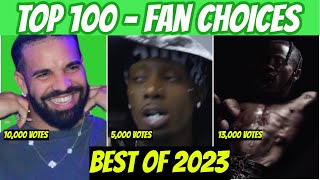 TOP 100 RAP SONGS OF 2023 FAN CHOICES [upl. by Ecirtnuahs77]