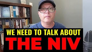 WHY THE NIV IS CRITICIZED SO MUCH [upl. by Etam]