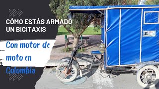 cómo está armado un bicitaxis con motor de moto en Colombia [upl. by Aihsat]