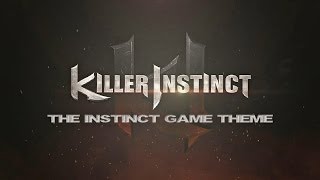 Killer Instinct quotThe Instinctquot Game Theme [upl. by Rahal]