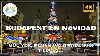 Budapest en Navidad 2024 Qué ver y hacer y mercadillos navideños  Viajando por el Mundo Mundial [upl. by Beaudoin]