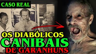 OS CANIBAIS DE GARANHUNS  HISTÓRIA COMPLETA E ATUALIZADA  Crimes Malassombrados [upl. by Mcclees]