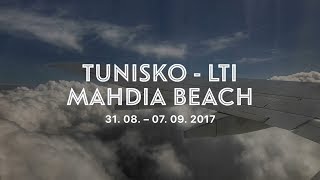 Tunisko  LTI Mahdia Beach  3108  07092017 [upl. by Ecniv]