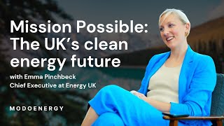 Mission possible The UKs clean energy future Transmission with Emma Pinchbeck Energy UK [upl. by Beker]